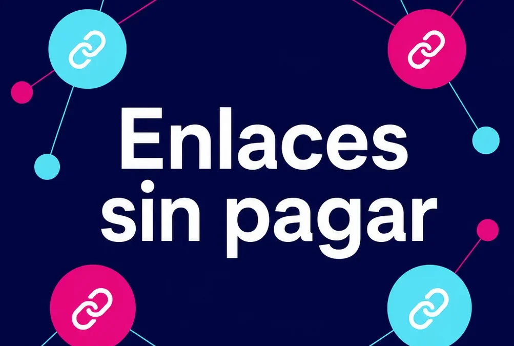 link building para pymes en españa cómo conseguir enlaces sin pagar